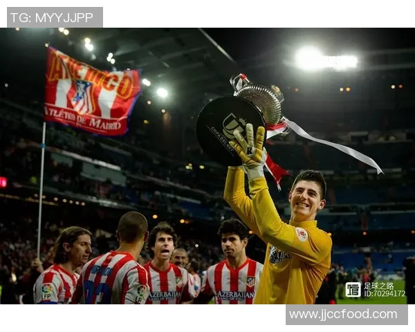 库尔图瓦:从守门员到传奇的足球之路与心路历程 库尔图瓦:从守门员到传奇的足球之路与心路历程